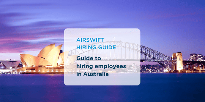 Everything you need to know when expanding your Australian workforce