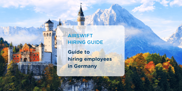 Everything you need to know when expanding your workforce in Germany