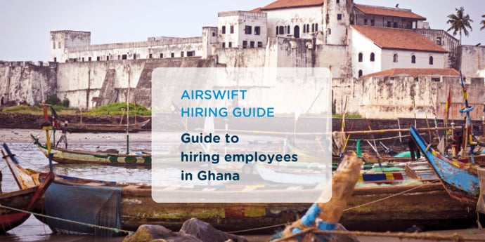 Everything you need to know when expanding your workforce in Ghana