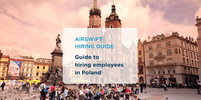 Everything you need to know when expanding your workforce in Poland