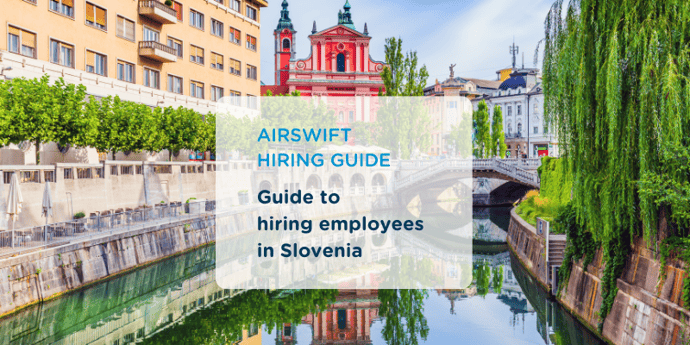 Everything you need to know when expanding your workforce in Slovenia