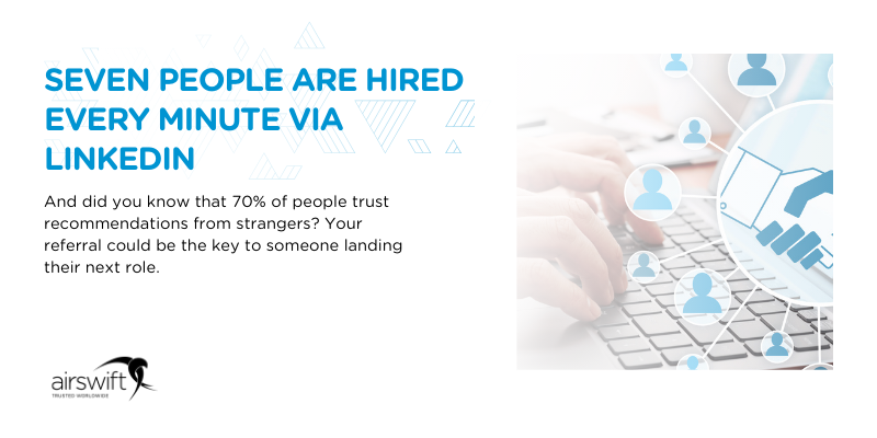 Image text reads: 'Seven people are hired every minute via LinkedIn.' Below, text emphasizes the power of recommendations, noting that 70% of people trust referrals from strangers.