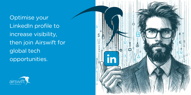 Optimise LinkedIn for global tech opportunities with Airswift.