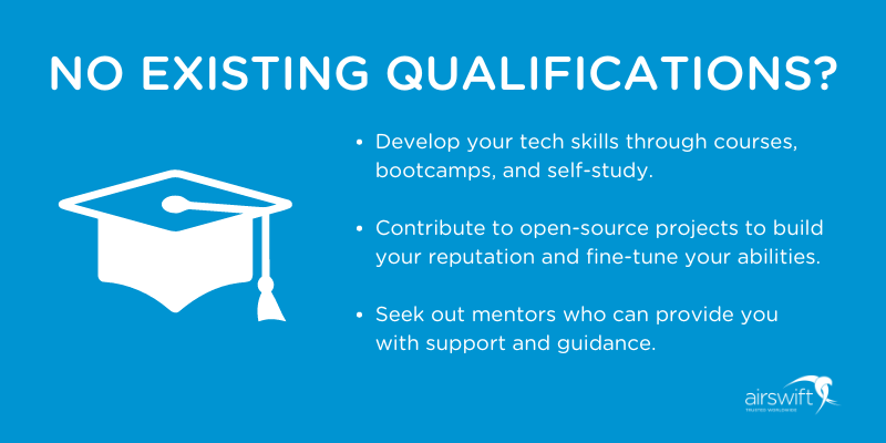 Strategies to build tech qualifications without existing qualifications