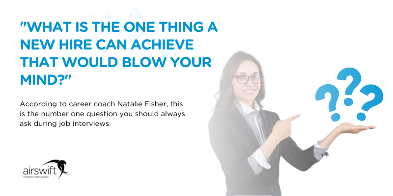 Interview tip highlighting the question: 'What is the one thing a new hire can achieve that would blow your mind?' with a smiling woman in a blazer pointing to question marks, emphasizing its importance as recommended by career coach Natalie Fisher.